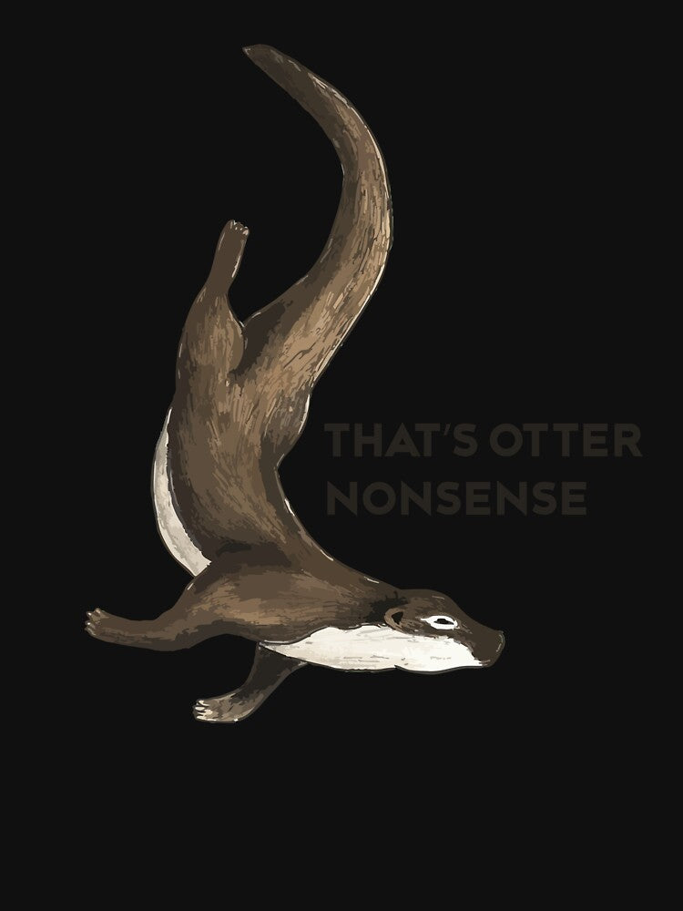 That's Otter Nonsense | Animal Humour, funny gift by ArtFromLucy