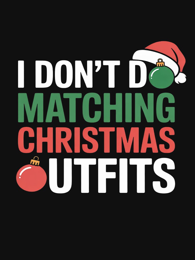 Family Christmas Pajamas I Dont Do Matching Christmas by DrewLeuschke
