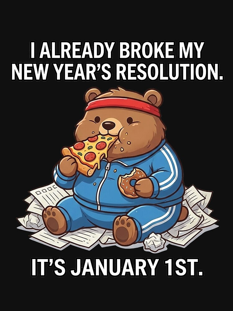 Funny Bear New Year Resolution Fail Pizza New Year Humor by QuipQuips