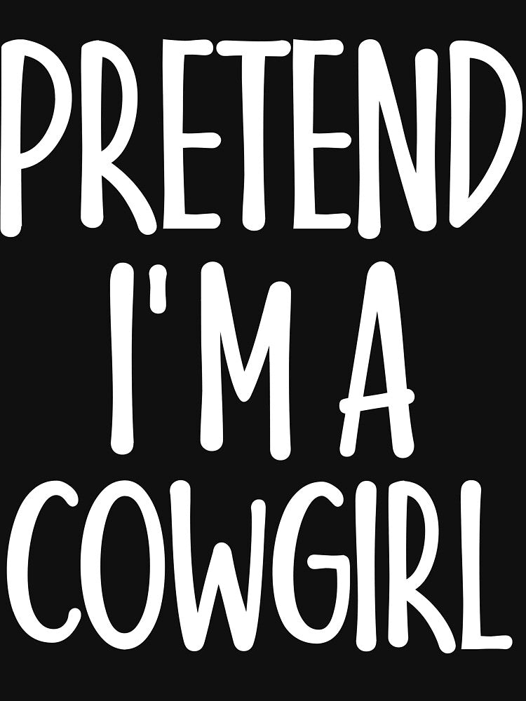 Easy Pretend I'm Cowgirl Costume Gift Funny Halloween Woman by Nikolaienko Artem
