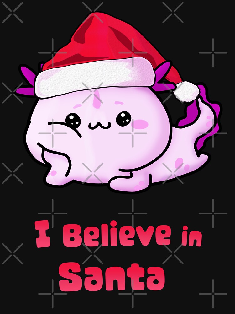 Believe in Santa  Baby Axolotl Christmas by lazarosdesign