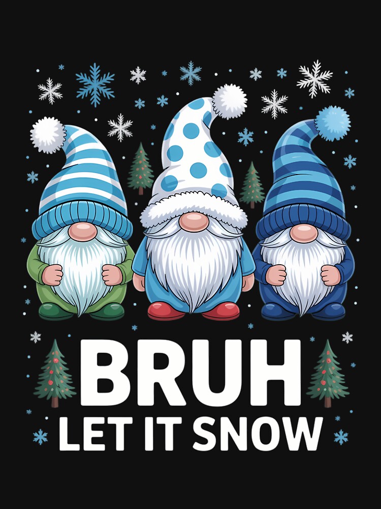 Bruh Let It Snow Cute Winter Gnomes Matching Family Pajamas by LunaCrazeArt