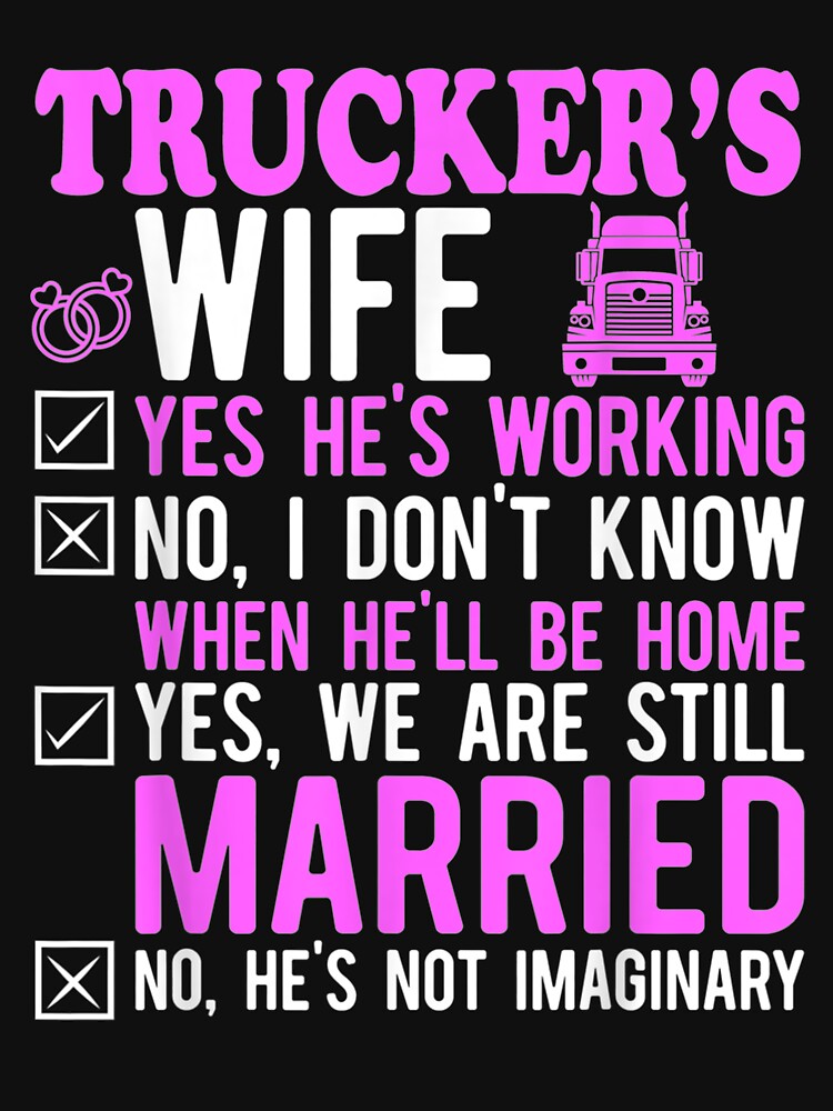 Trucker Wife Hus Truck Driver by patsa4