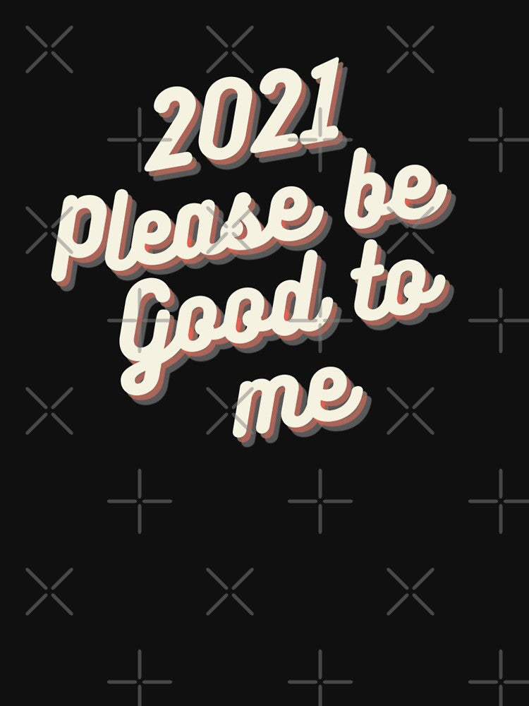2021 Please be good to me by Walk-It-Off