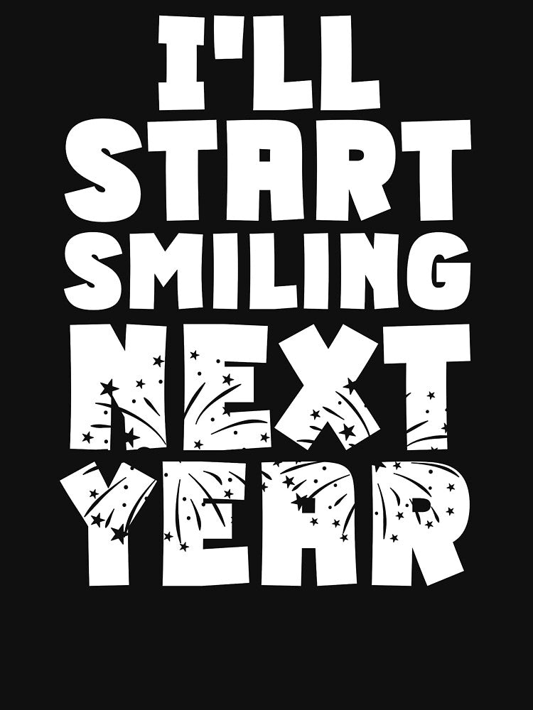 I'll Start Smiling Next Year by Promoc
