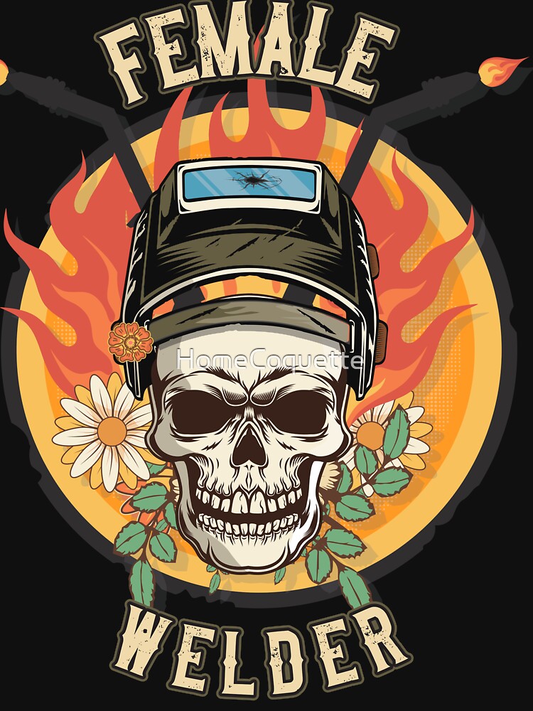 Welders skull woman sarcastic floral retro quote  female welder by HomeCoquette