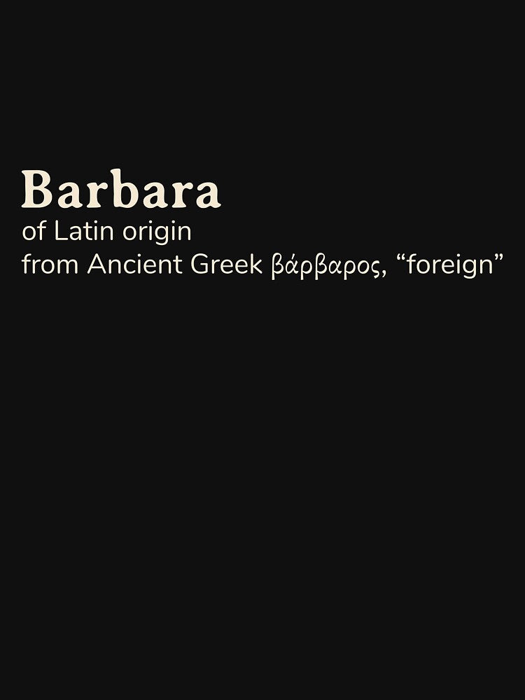 Barbara name etymology by YourNameStory