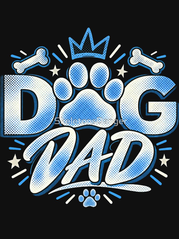 Dog Dad Dog Owner Father Pet Lover Canine Man by SkeletonsDanger