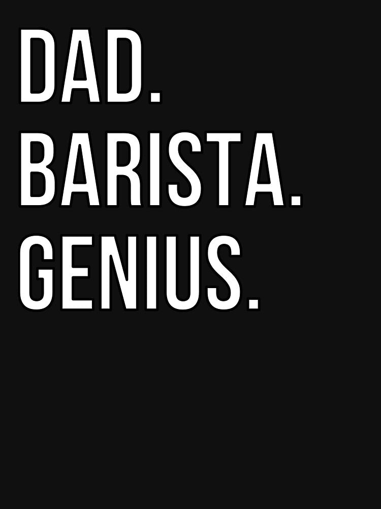 Dad Barista by UneDesigns