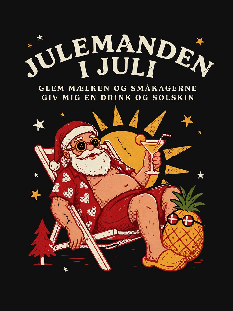 Jul I Juli – Danish Christmas Nisse Julemanden Funny Summer Shirt Denmark Christmas Gift V2 by DarylWelsh2024