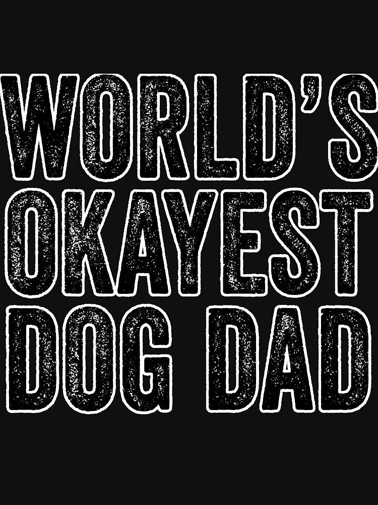 Worlds Okayest Dog Dad Puppy Retro by carpe9572