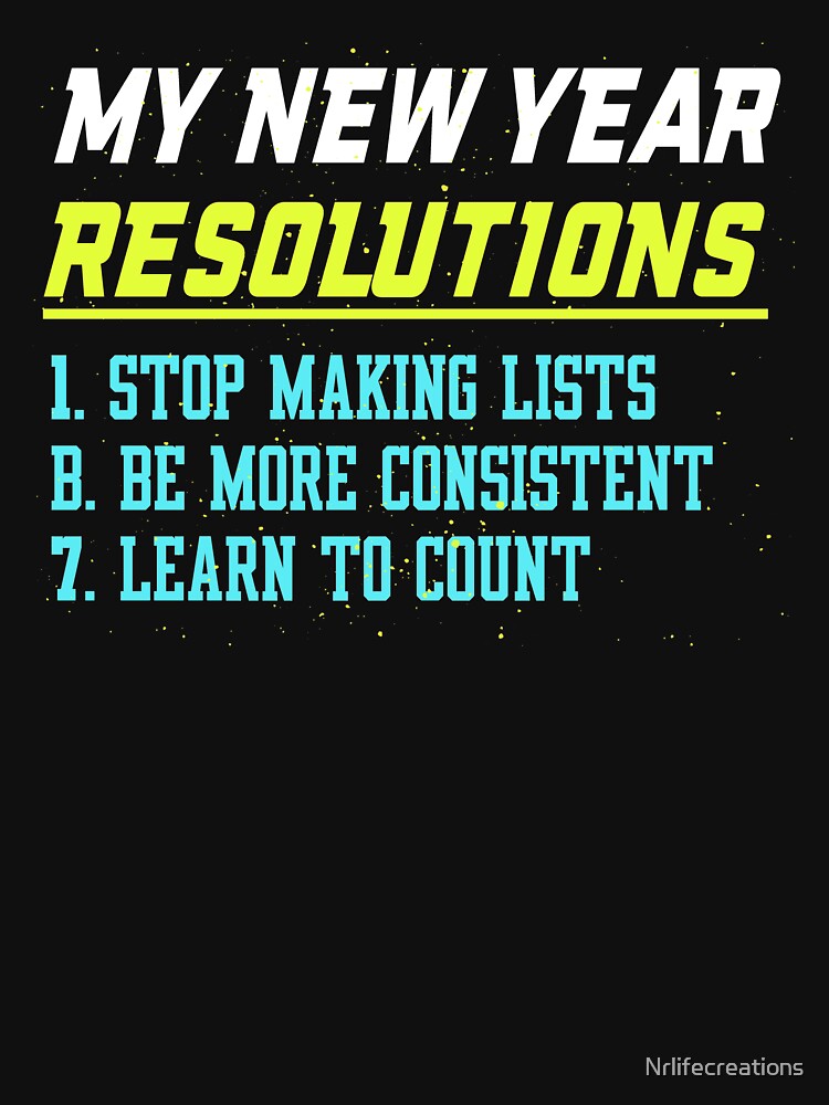 January 1st Shirt, My New Year Resolutions, Funny New Year Shirt, 2020 Shirt by Nrlifecreations