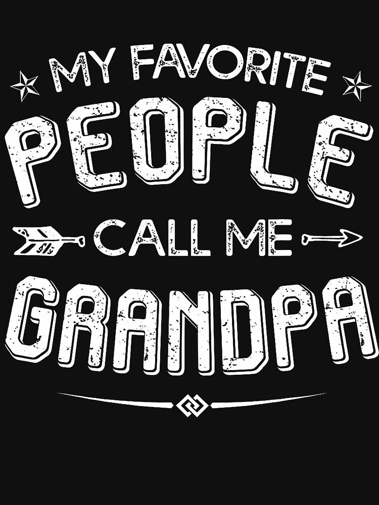 My Favorite People Call Me Grandpa Father's Day Grandfather by caiknelinex