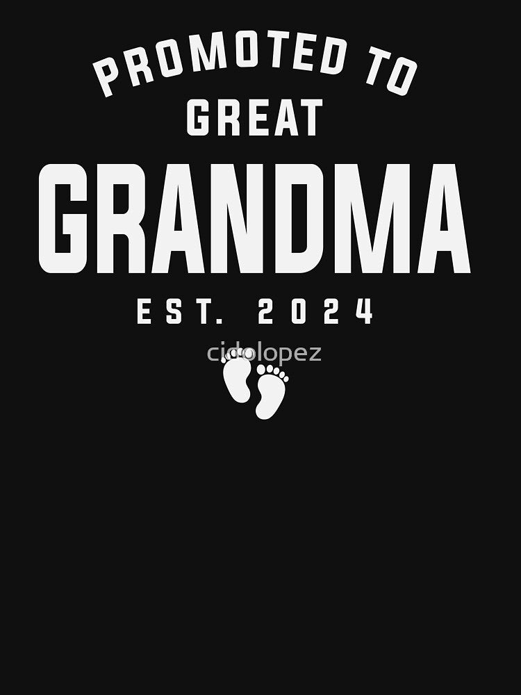 Promoted To Great Grandma To Be Est 2024 by cidolopez