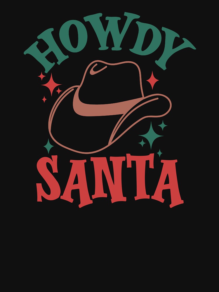 Howdy Santa Cowboy Hat Western Christmas by ArtMeetsPizza