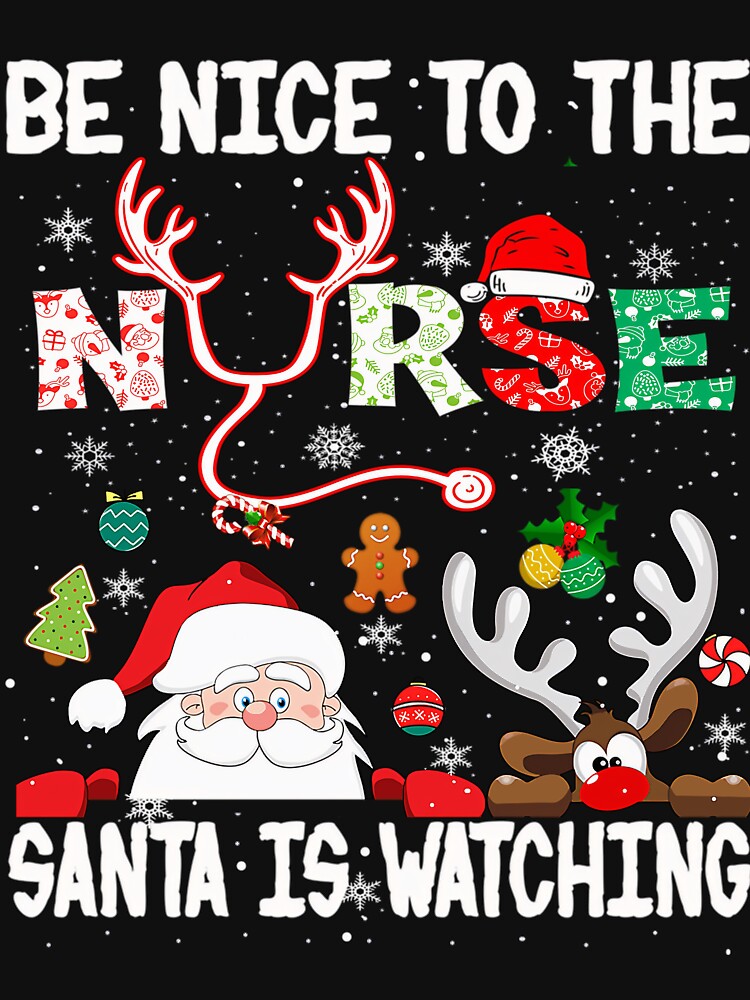 Nice Be Classic Watching Santa Retro is Nurse Vintage Nurse Christmas The To by FrankyTepper