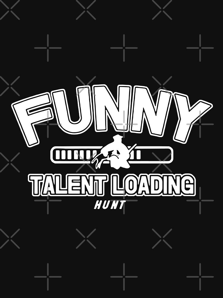 Loving Hunting Only Talent Hunting Funny Hunt Gift Premium Apparel Funny Holiday Xmas by DesignByHeartUK