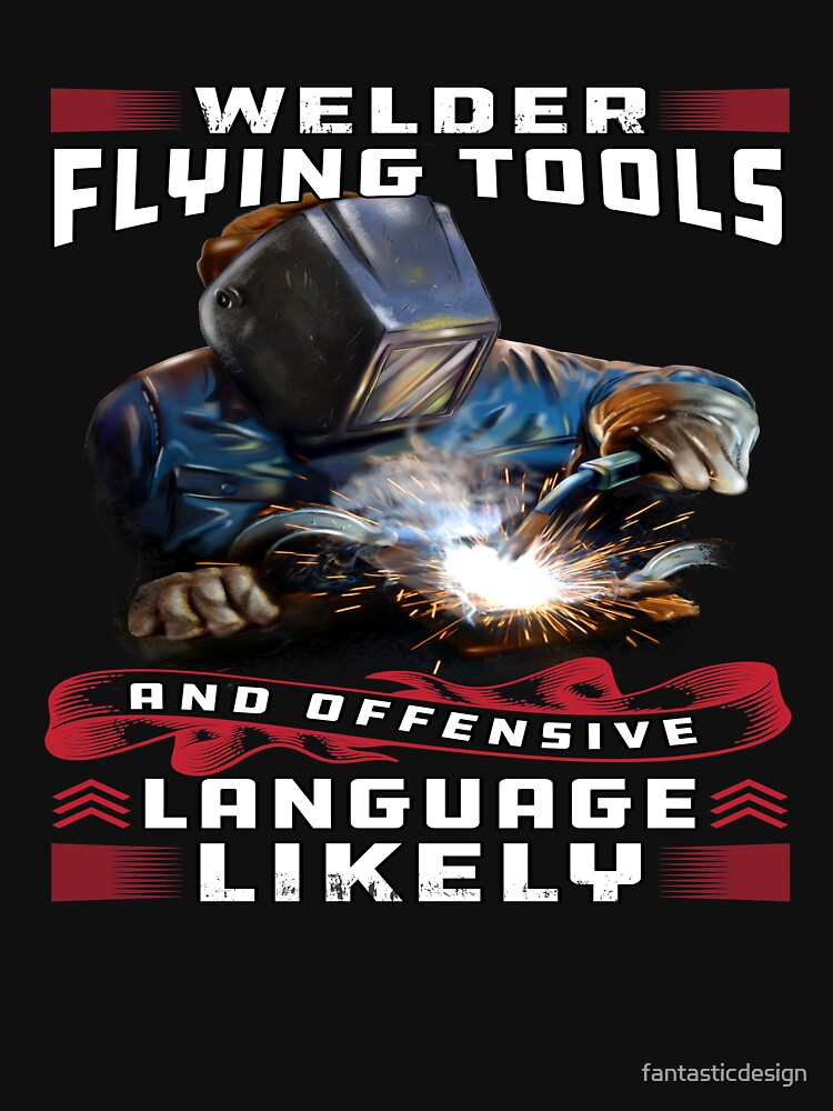 Funny Humor Welder Occupation Welder Flying Tools by fantasticdesign