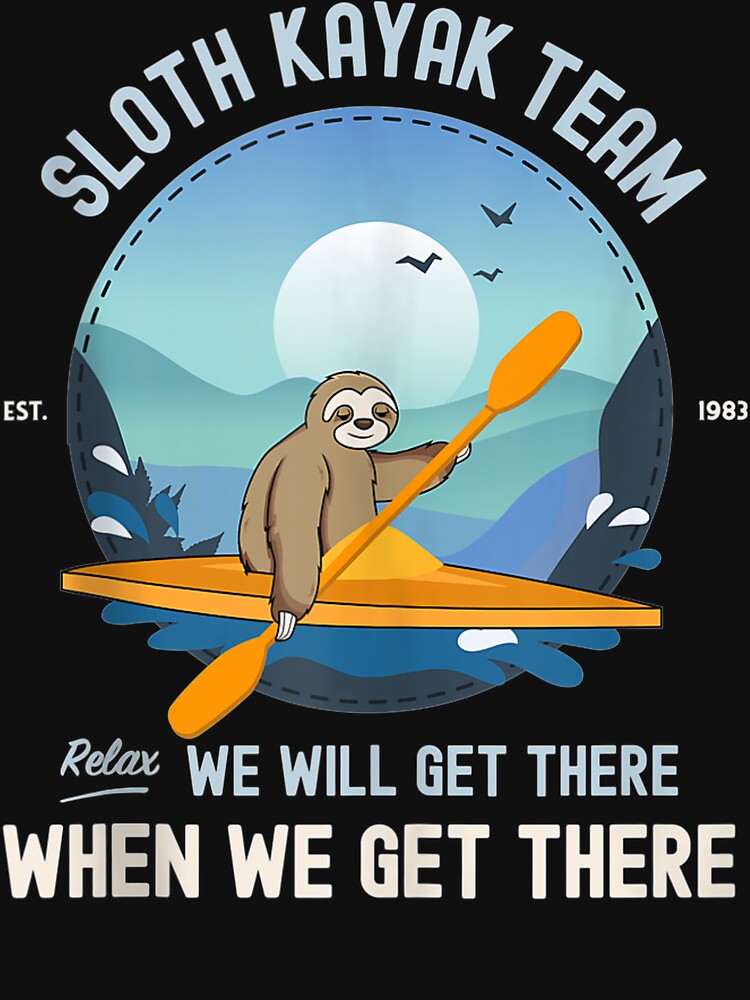 Sloth Kayaking , Sloth Kayak Team by MartinLoop
