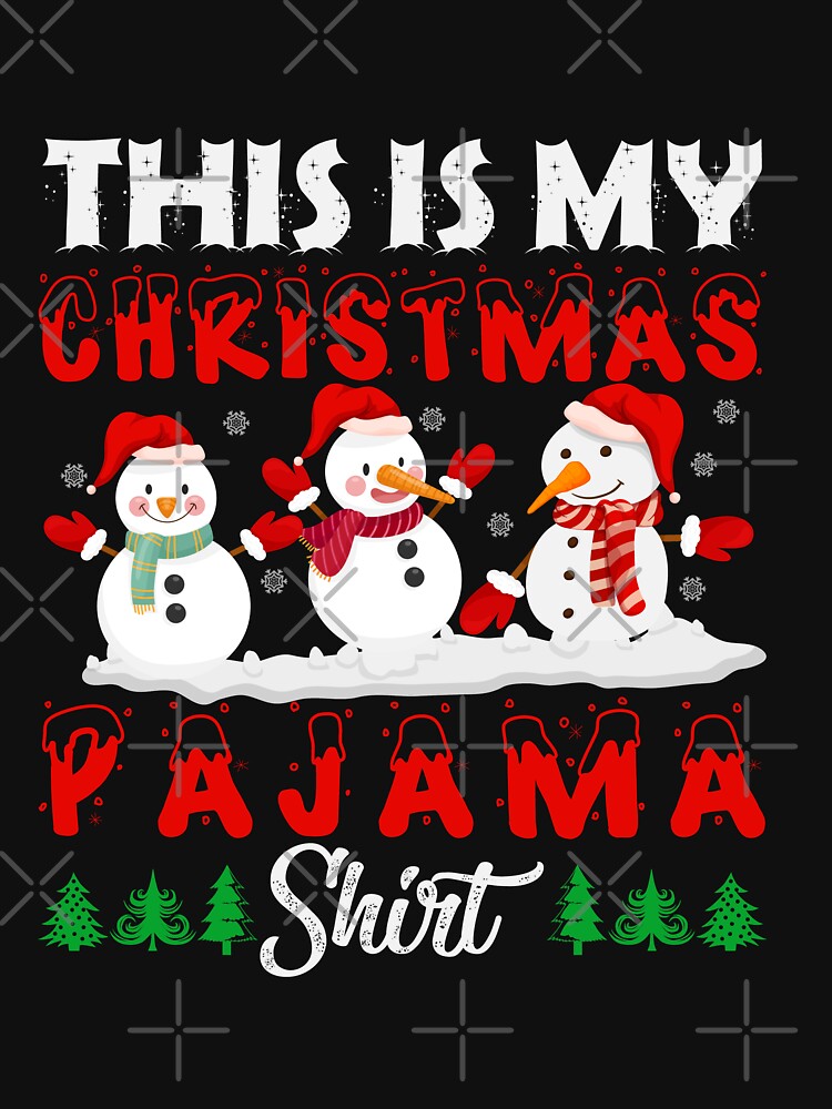 This Is My Christmas Pajama Shirt by binly123