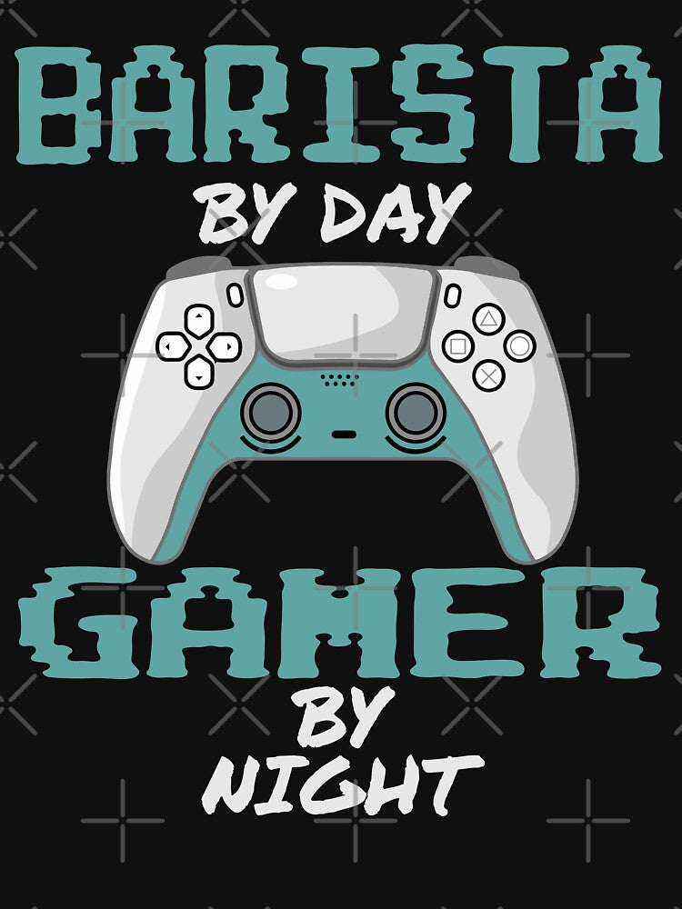 Funny Barista By Day Gamer By Night by LifeGoods103