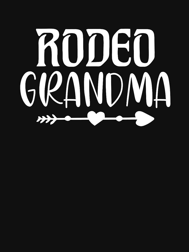 Rodeo Grandma - Funny Grandma Mother's Day by MissRasheedHam