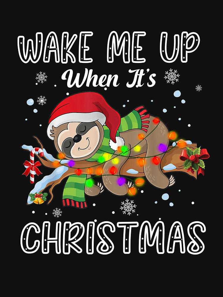 Wake Me Up When It's Christmas Funny Sloth Lover Christmas by VivianaSchult