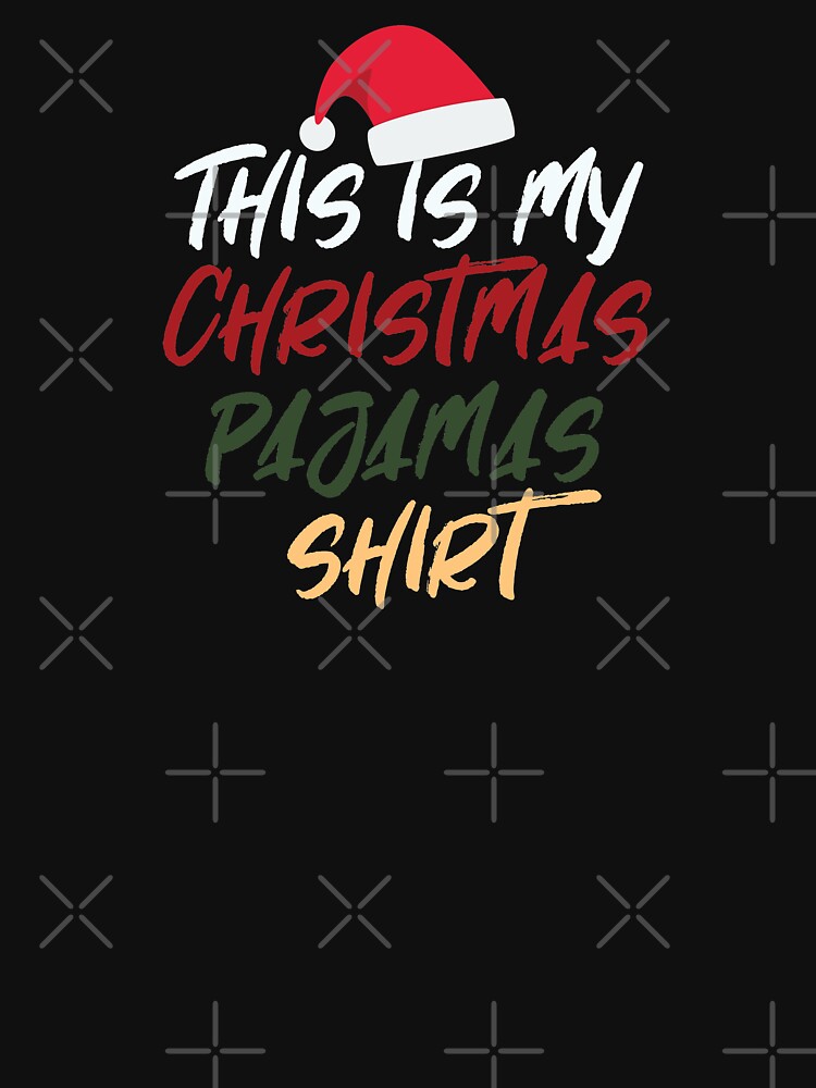 This Is My Christmas Pajamas / Pyjamas by henrymencia