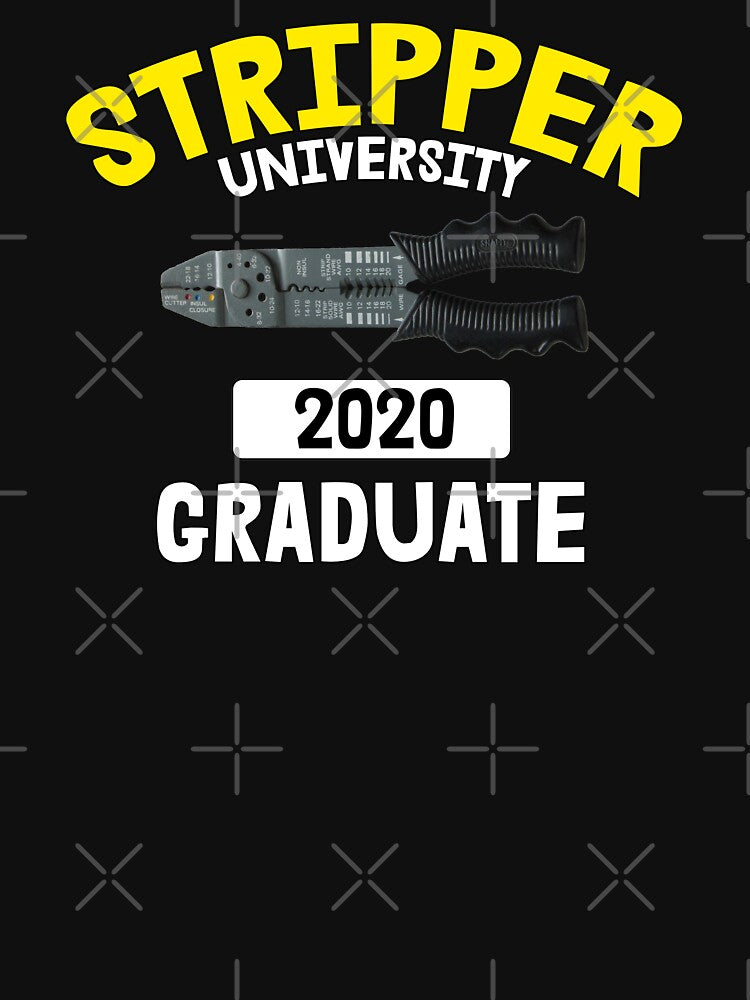 Stripper University Graduate 2020 - Funny Electrician by American-Proud