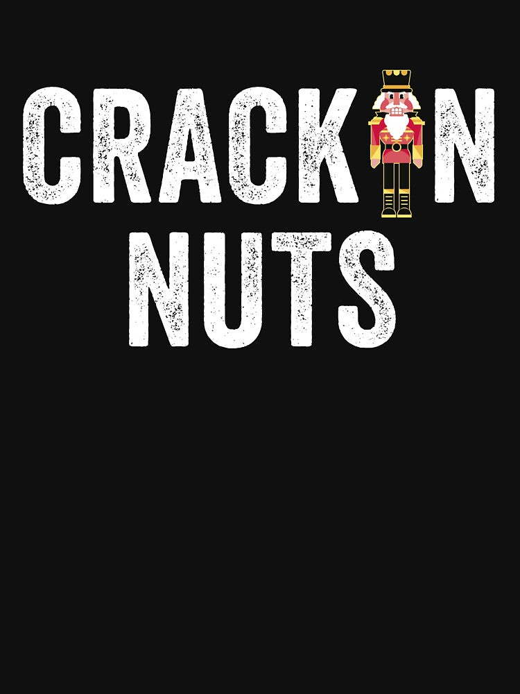 Crushin' Nuts Funny Adult Christmas Nutcracker Gear by DynamicDesign