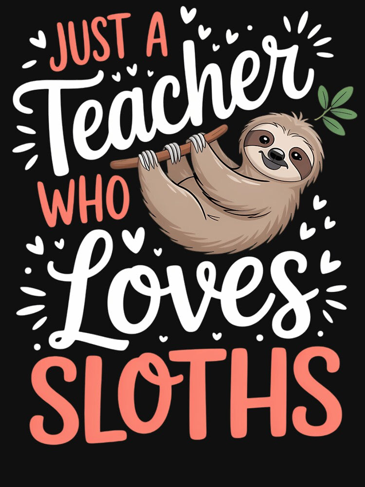 Just A Girl Who Loves Sloths Teacher Christmas by BiellaSar