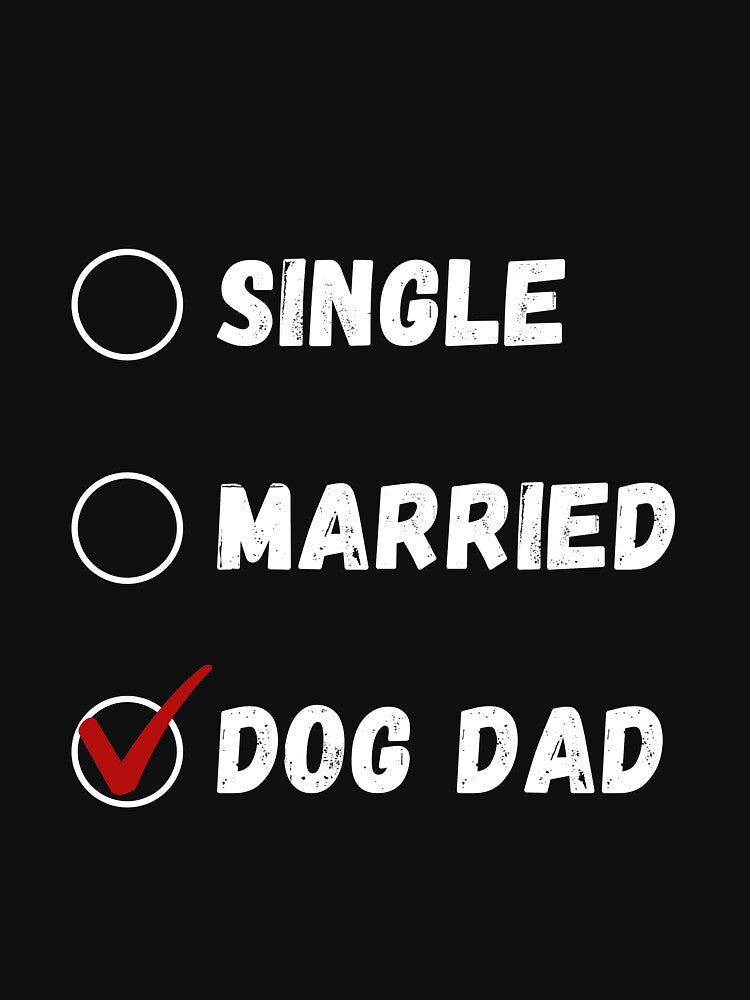 Single Married Dog Dad, Dog Lover Shirt by Sleepy Cat Design