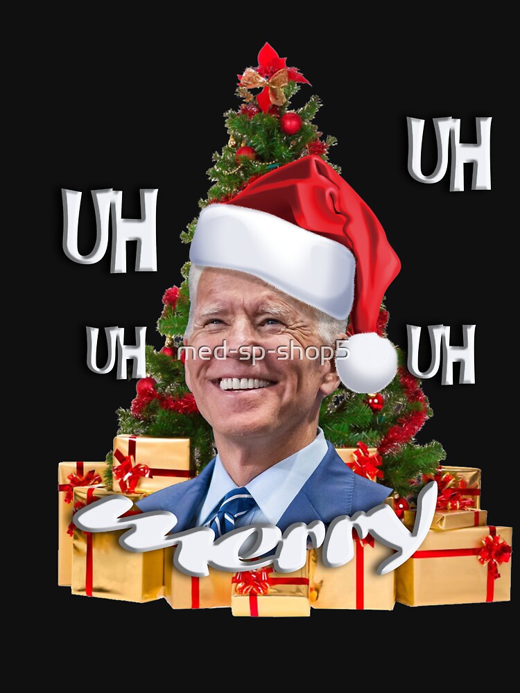 Santa Joe Biden Merry Uh Uh Christmas by med-sp-shop5