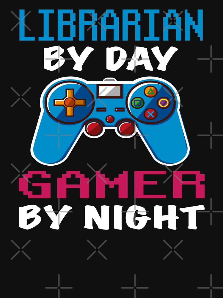 librarian By Day Gamer By Night shirt, Funny librarian Gamer Birthday Gift, librarian Dad Husband Boyfriend Video games Lovers Christmas Gift by xlnv
