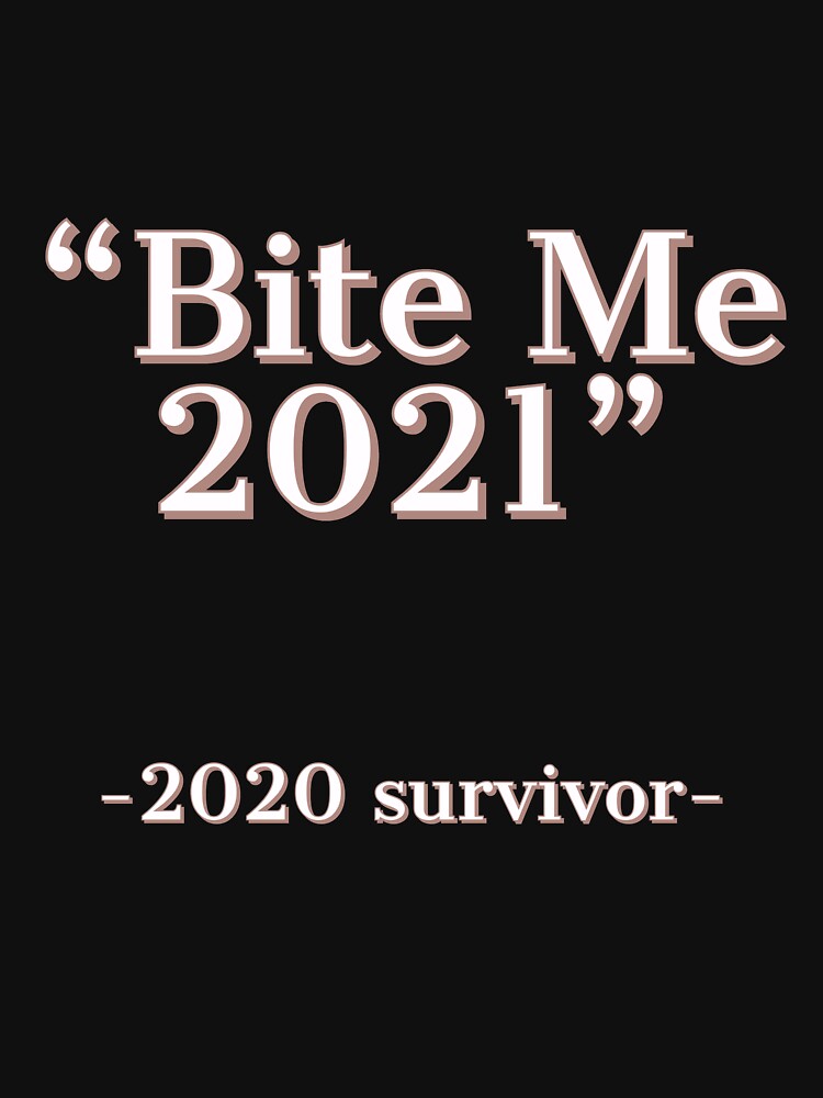Bite Me 2021 by OldSeaFox