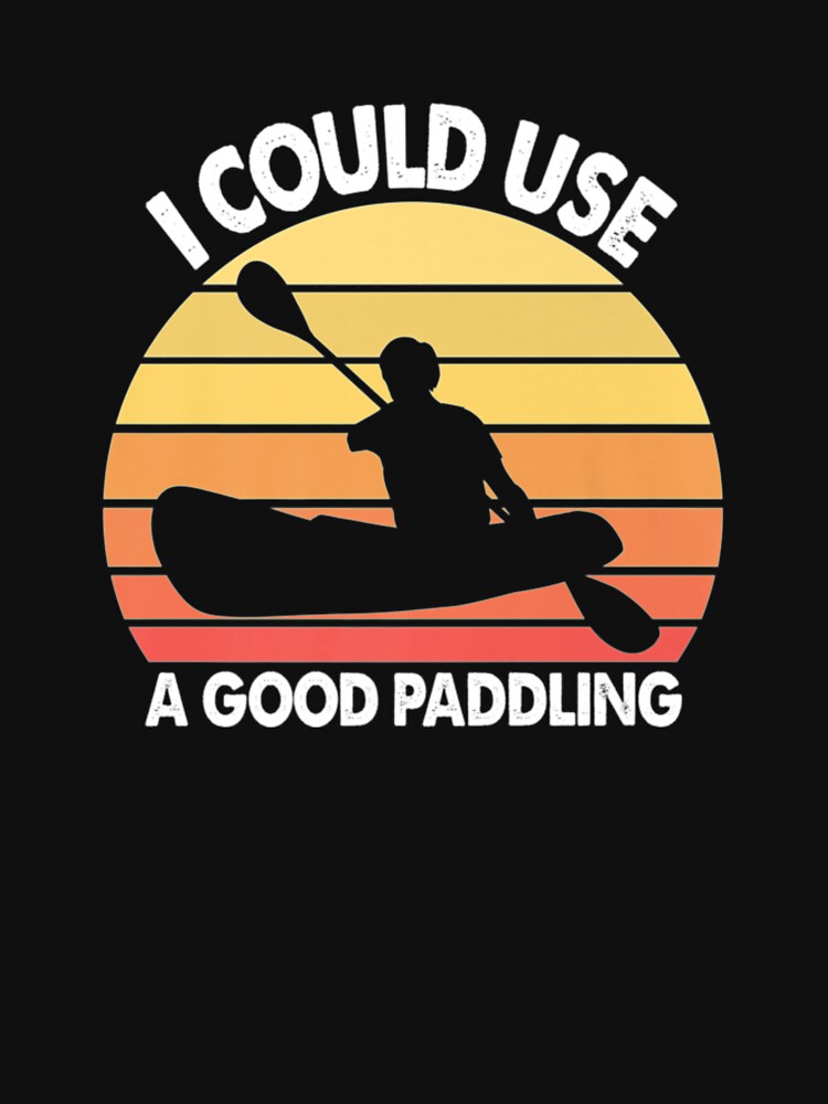 Kayak I Could Use A Good Paddling by AllenMegan