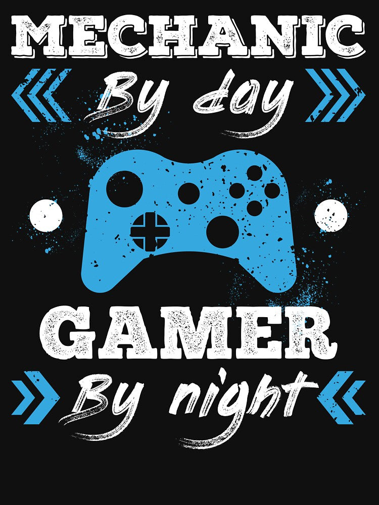 Mechanic By Day Gamer By Night for Best Mechanic by SVPOD