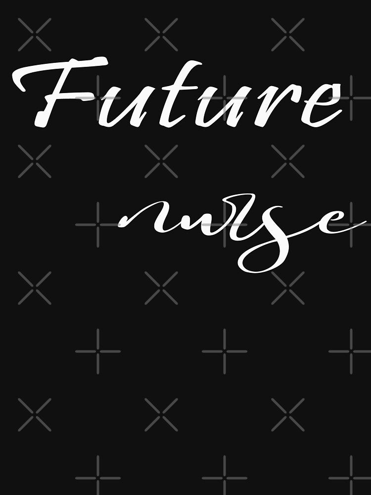 Future Nurse  In Training Sweatshirt - Future Nurse - Nursing School Student ( black ) by MORADRIF