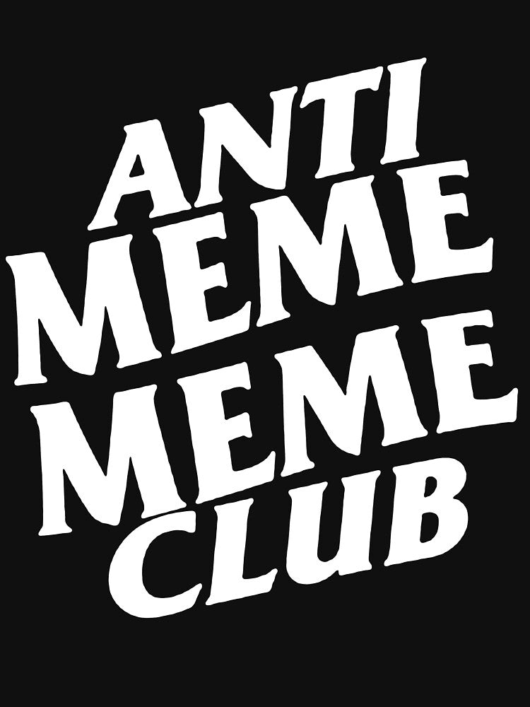 Anti Meme Meme Club by AMMClub