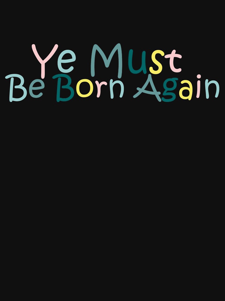 Ye Must Be Born Again by soukainaid