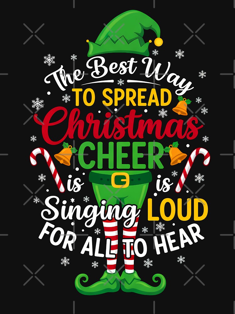 Spread Christmas Cheer Singing Loud Elf Quote by VividDripCo