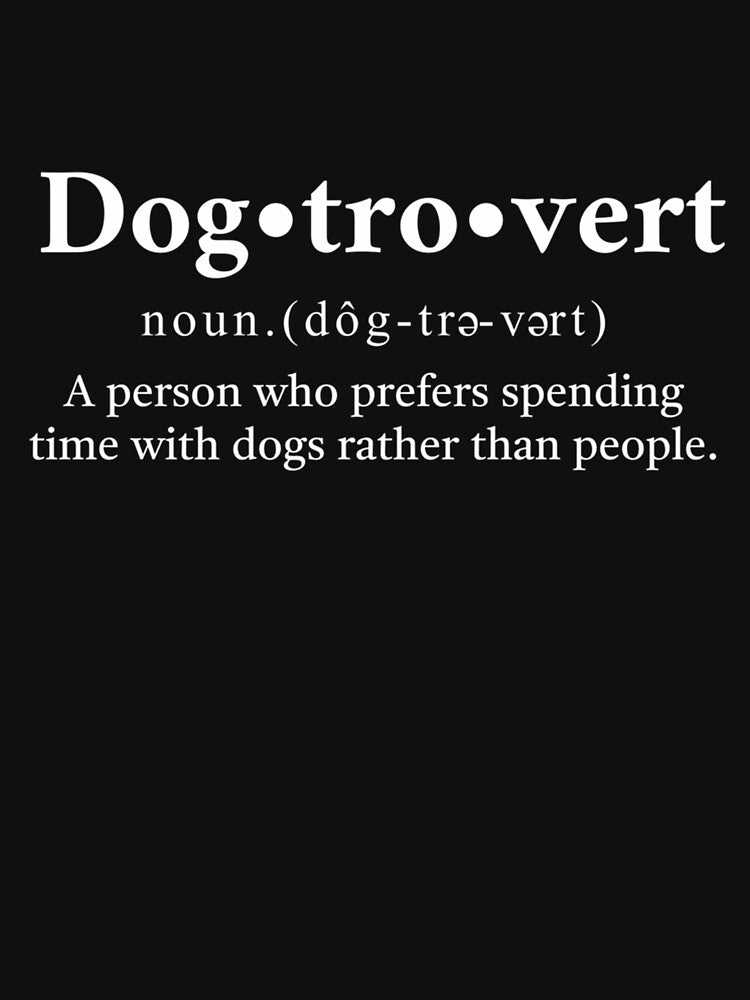 Dogtrovert Definition by HUBERitC-oCYCN