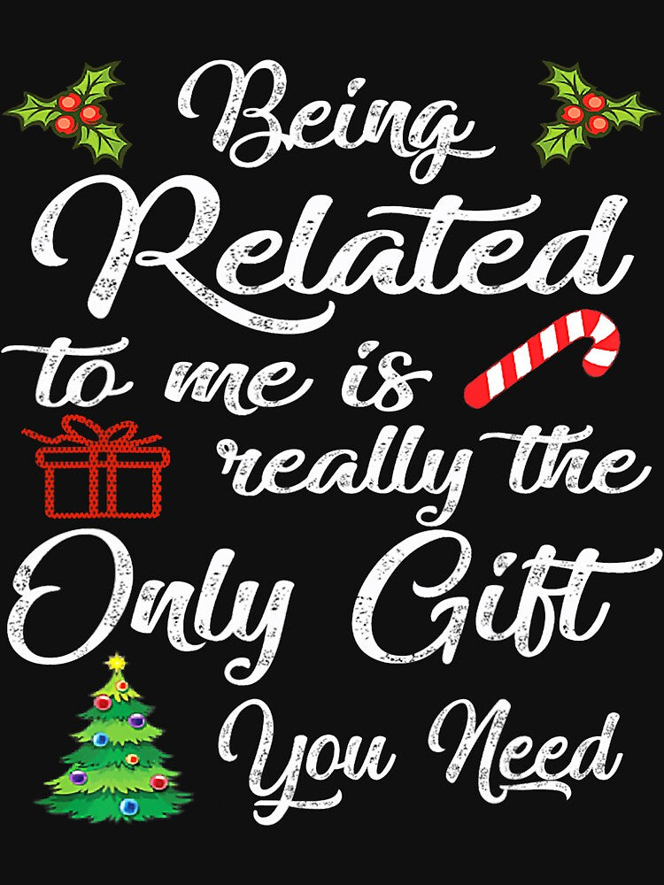 Being Related To Me Funny Christmas Pajamas For Vacation by tgt6746