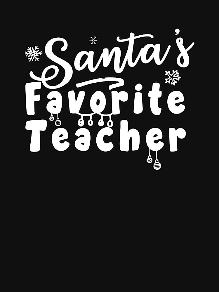 Santa's Favorite Teacher, Funny Christmas Shirts, Teacher Shirt, Teacher Team Shirt, Teacher Christmas shirt by SwankyFine