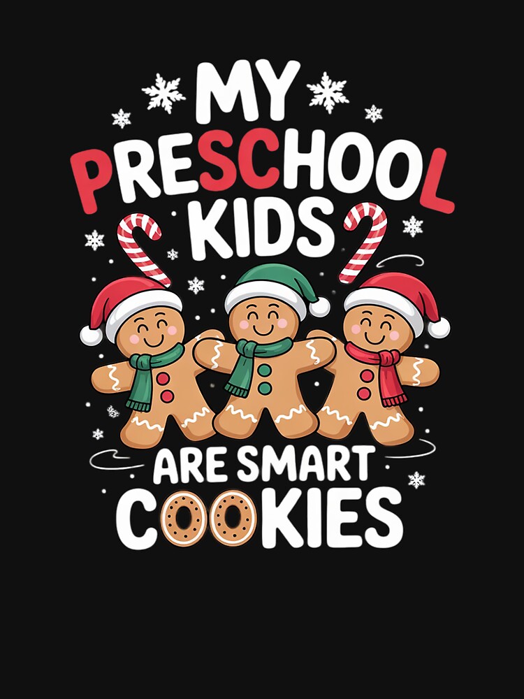 My Preschool Kids Are Smart Cookies Christmas Teacher by angolinnArt
