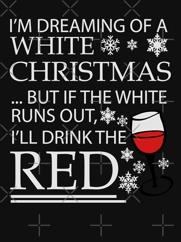 I'll Drink The Red for Christmas by merchmachine
