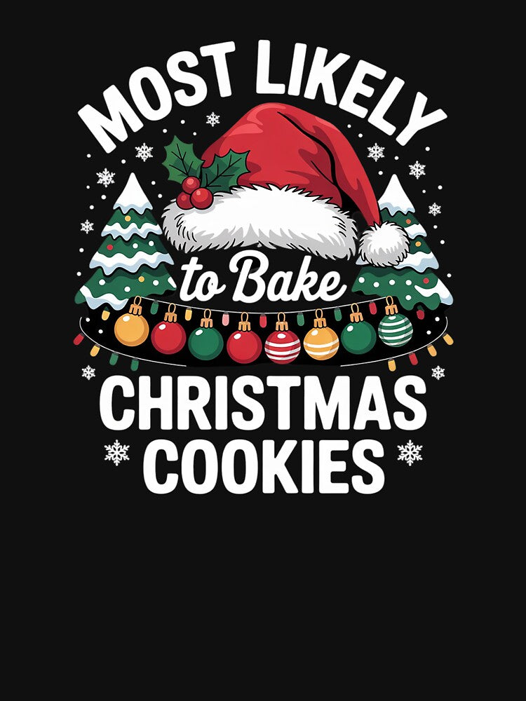 Most Likely To Bake Christmas Cookies Christmas Matching by SyntaxClaw