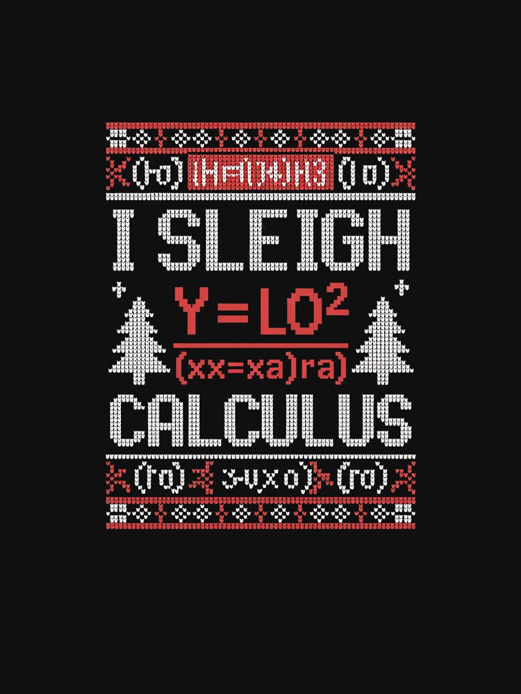 i sleigh calculus math math teacher christmas Men Women by MarkLeedsArt
