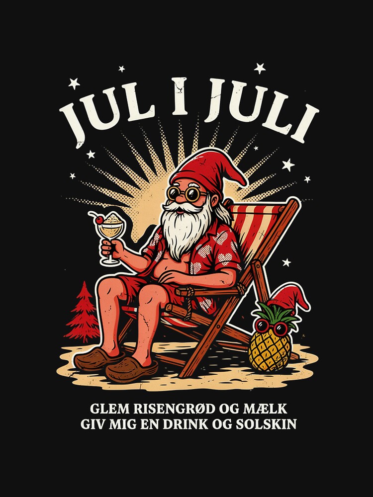 Jul I Juli – Danish Christmas Nisse Julemanden Funny Summer Shirt Denmark Christmas Gift V1 by DarylWelsh2024