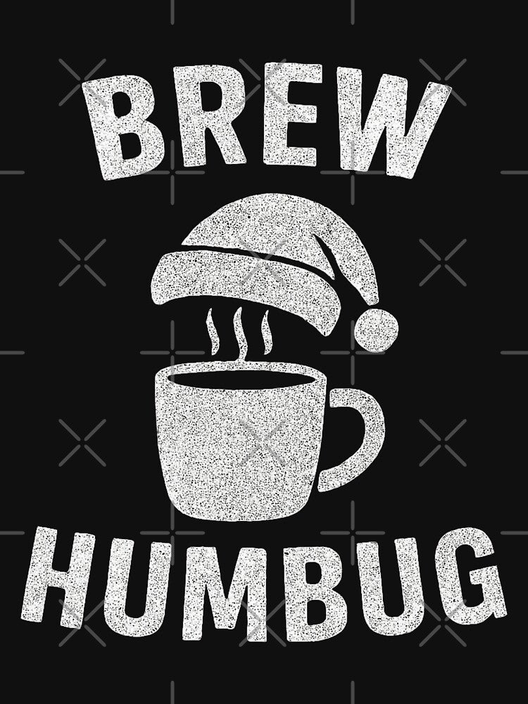 Brew Humbug – Grumpy Coffee Christmas Chalkboard Design by Design_Your_Day